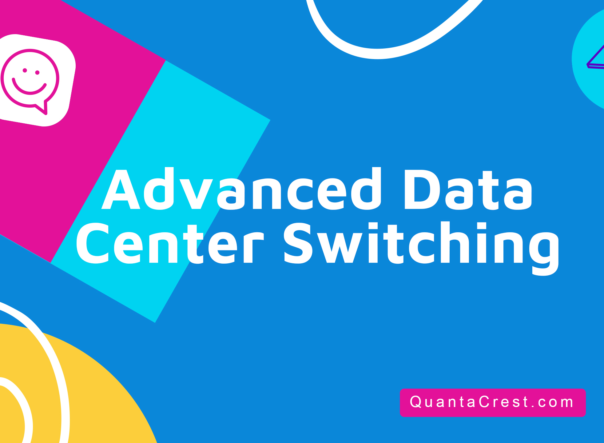 Advanced Data Center Switching